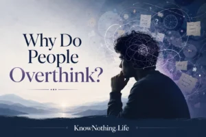 Why do people overthink?